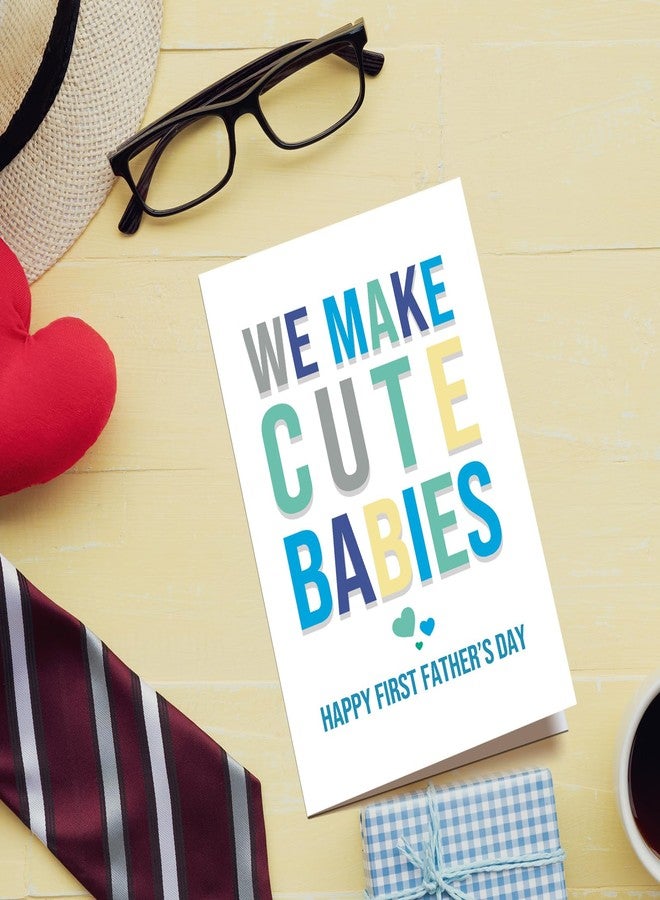 Chenive Happy First Father's Day Card for Husband, Funny 1st Father's Day Card from Wife, First Fathers Day Gift Ideas for New Dad, We Make Cute Babies - Image 4
